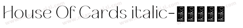 House Of Cards italic字体转换